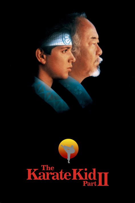 I don't know his actual name, and i don't care enough to learn it, but i didn't like him. The Karate Kid Part II (1986) - Posters — The Movie ...