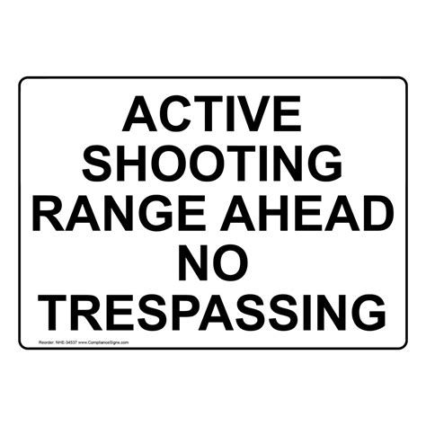 Safety Awareness Sign Active Shooting Range Ahead No Trespassing