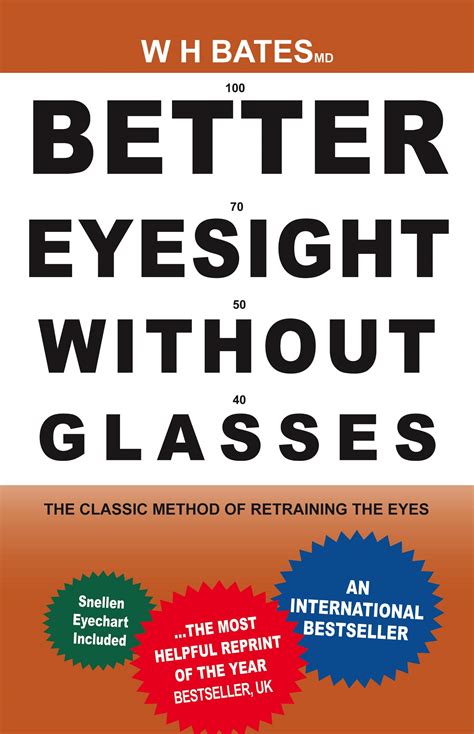 Better Eyesight Without Glasses By William H Bates Goodreads