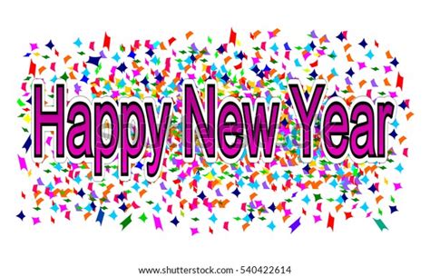 Happy New Year On Confetti Stock Illustration 540422614