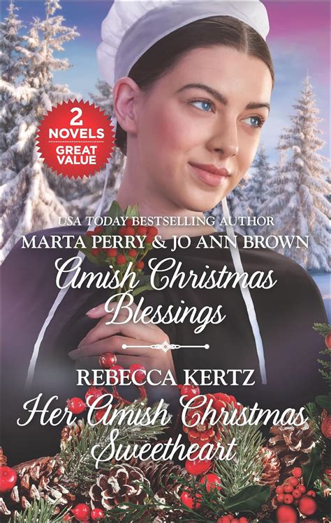 Amish Christmas Blessings And Her Amish Christmas Sweetheart An Anthology Love Inspired Amish