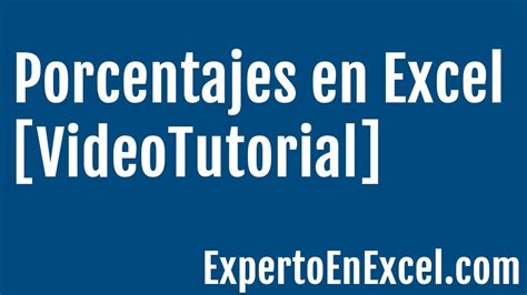 Curso Excel Online Calcular Porcentajes En Excel Youtube