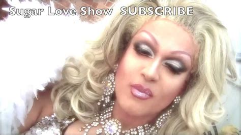 Sugar Love Drag Queen Back Stage Youtube