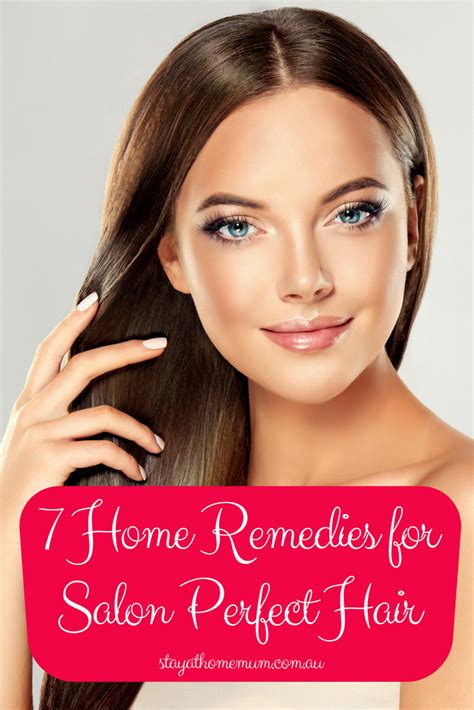 7 Home Remedies For Salon Perfect Hair Stay At Home Mum Perfect