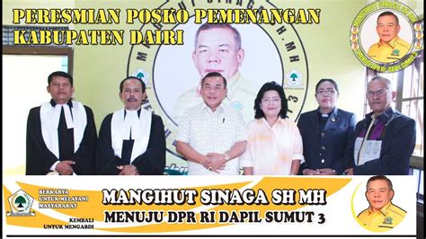 Peresmian Posko Sahabat Pemenangan Mangihut Sinaga Sh Mh I Kabupaten