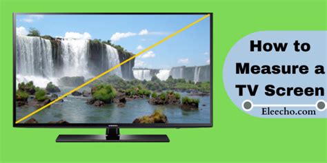 How To Measure A Tv Screen Eleecho