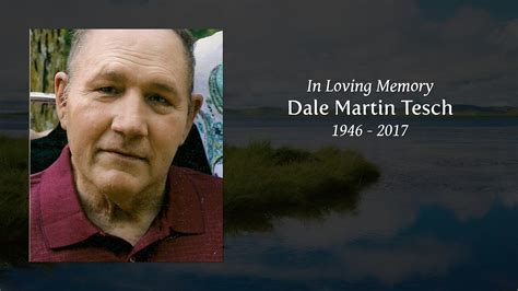 Dale Martin Tesch Tribute Video