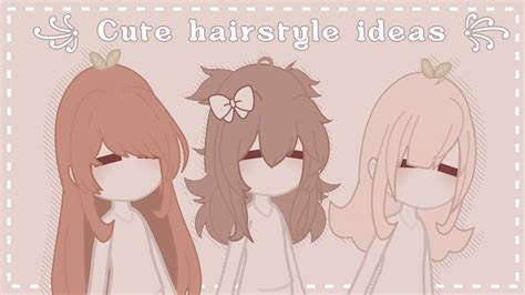 Cute Gacha Club Hairstyle Ideas ♡ Part 3 Youtube