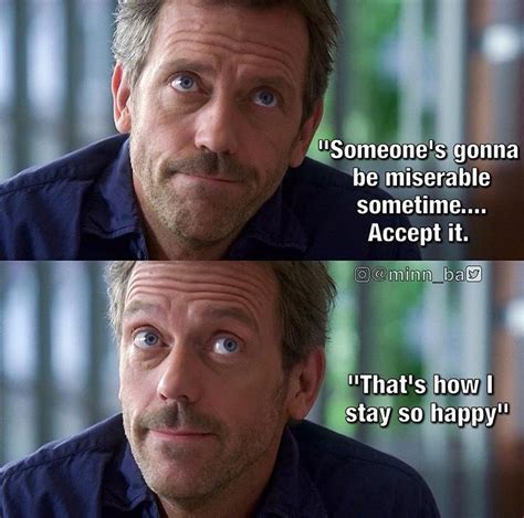 Lol Love Him Gregory House Tv Quotes Movie Quotes Qoutes House