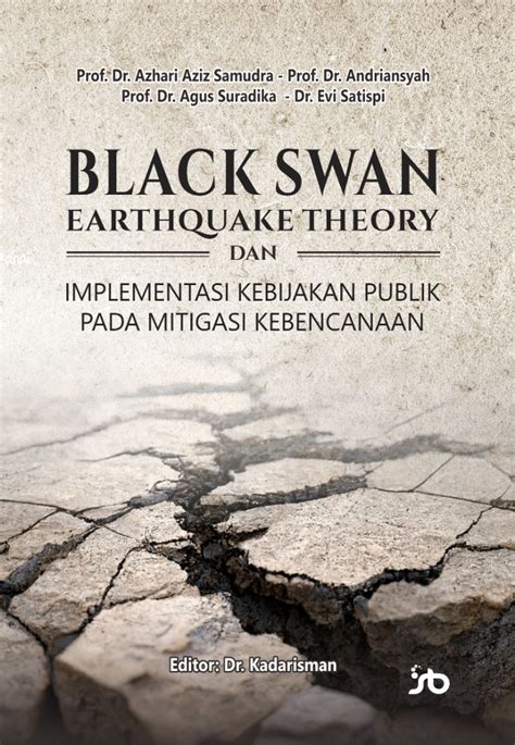 BLACK SWAN EARTHQUAKE THEORY DAN IMPLEMENTASI KEBIJAKAN PUBLIK PADA