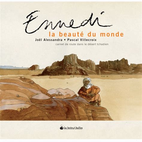 Ennedi La Beauté Du Monde Sur Bd