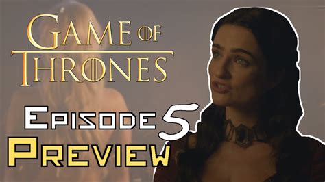Game Of Thrones Season 6 Episode 5 Preview Breakdown Youtube