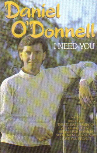 Daniel Odonnell I Need You Music