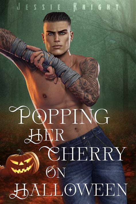 Popping Her Cherry On Halloween A Smutty Age Gap Novella By Jessie