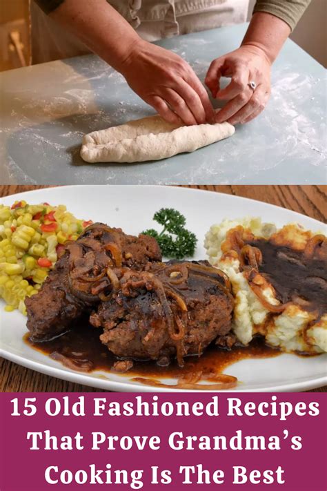 Grandmas Cooking Is The Best And These 15 Old Fashioned Recipes Prove
