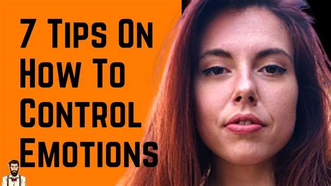 Emotional Control 7 Tips On How To Control Your Emotions Youtube