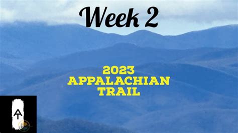 2023 Appalachian Trail Week 2 Eh Youtube