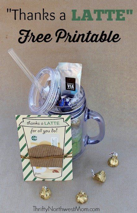 This is a real salvation for those people who did not have time to buy gifts. Thanks a Latte FREE Printable - Great Idea for Teacher Gift! - Thrifty NW Mom