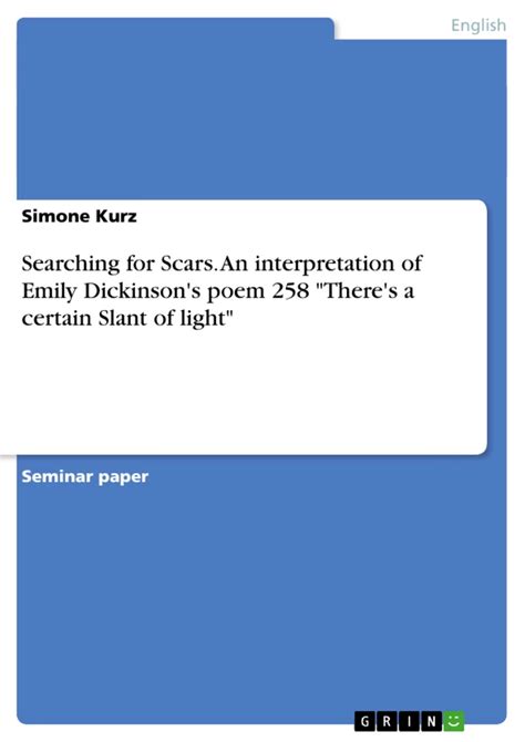 Searching For Scars An Interpretation Of Emily Dickinson S Poem There S A Certain Slant Of