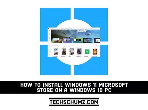 How To Install Windows 11 Microsoft Store On A Windows 10 Pc Windows 10