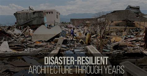 Disaster Resilient Architecture Through The Years Rtf Rethinking