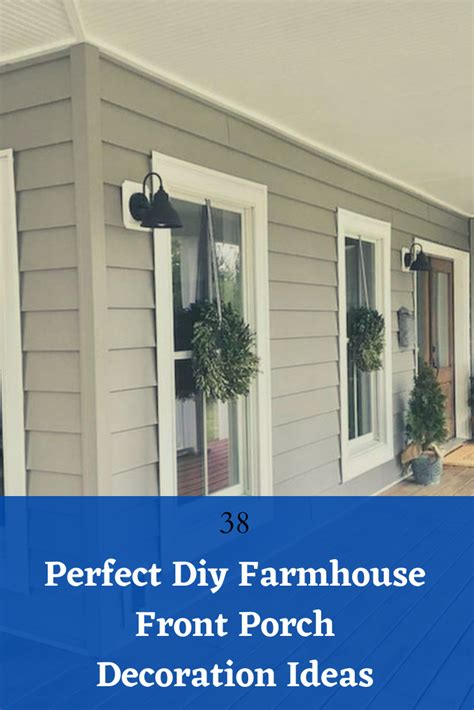 38 Perfect Diy Farmhouse Front Porch Decoration Ideas Diy