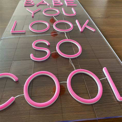 Custom Babe You Look So Cool Led Neon Sign