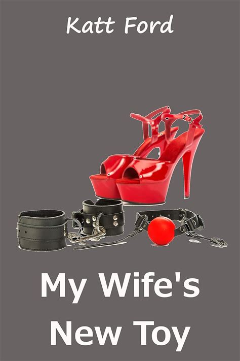 My Wifes New Toy Amys Bitch Book 6 Kindle Edition By Ford Katt Literature And Fiction