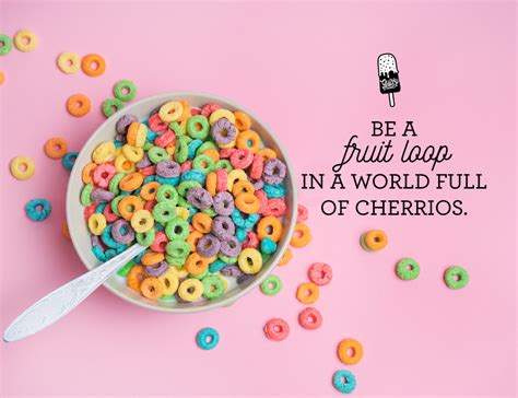 Motivation In A World Full Of Cherries Be A Fruit Loop