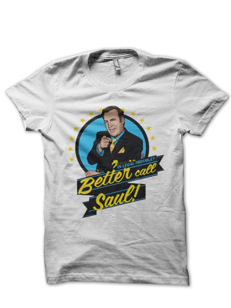Better Call Saul T Shirt Swag Shirts