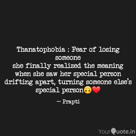 Thanatophobia Fear Of L Quotes And Writings By Prapti Yourquote