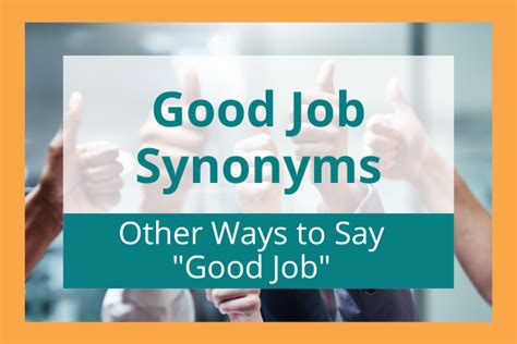 Good Job Synonyms 20 Other Ways To Say “good Job”
