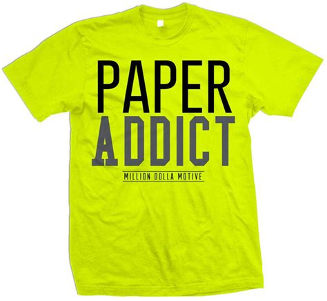 Paper Addict Volt Yellow T Shirt Million Dolla Motive