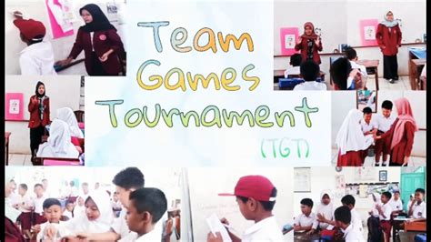Penerapan Model Pembelajaran Team Games Tournament Tgt Ice Breaking
