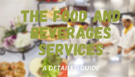 What Is Food And Beverage Services Food And Beverage Industry