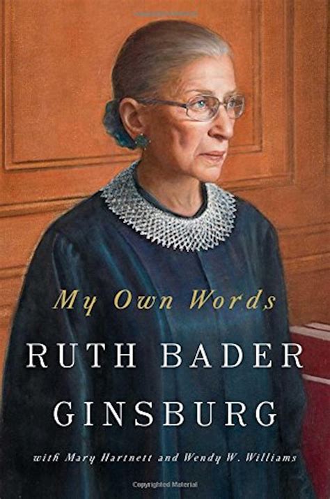 ruth bader ginsburg tells the real story of the notorious r b g in new memoir