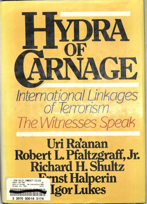 Hydra of Carnage: International Linkages of Terrorism the Witnesses