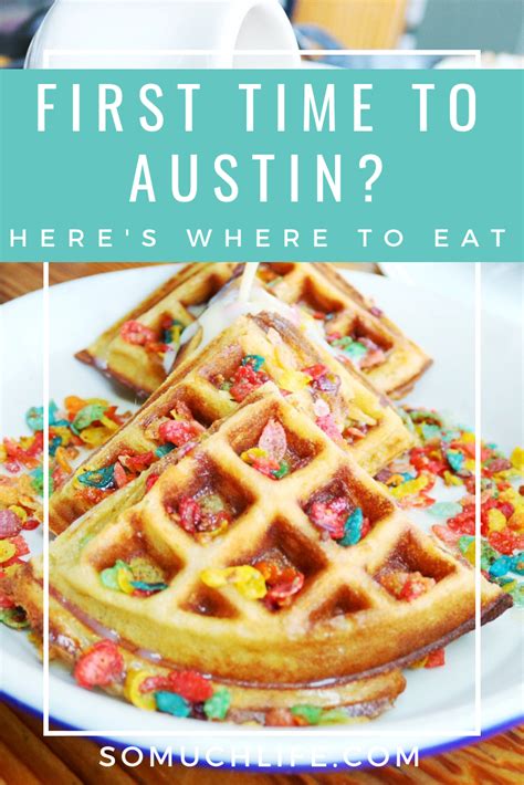 First Time To Austin Here S Where To Eat So Much Life Visiting Austin Texas Weekend In