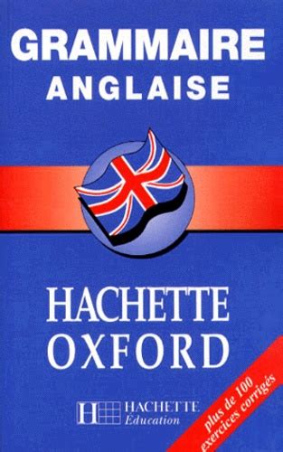 Grammaire Anglaise Hachette Oxford De A J Thomson Poche Livre Decitre