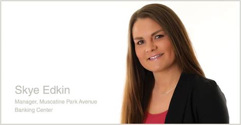 Skye Edkin Manager Of Our Muscatine Cbi Bank And Trust