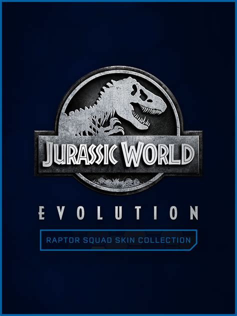 Jurassic World Evolution Raptor Squad Collection Epic Games Store