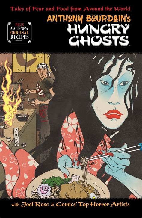 Anthony Bourdains Final Graphic Novel Hungry Ghosts Arrives Next Month