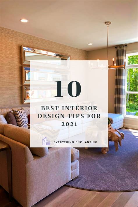 10 Best Interior Design Tips And Trends For 2021 Interior Design Tips
