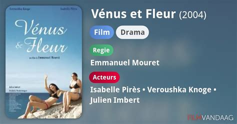 Vénus Et Fleur Film 2004 Filmvandaagnl