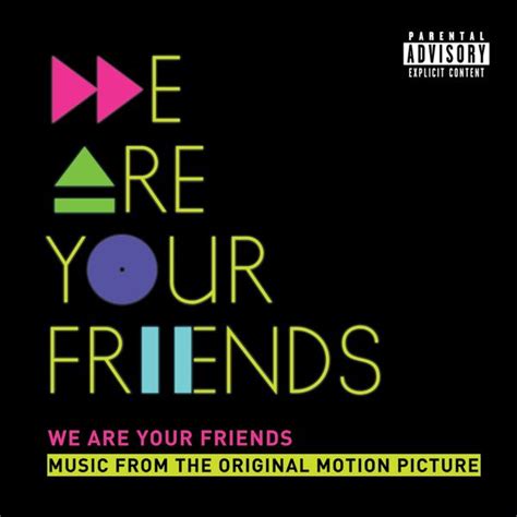 Various Artists We Are Your Friends Original Motion Picture
