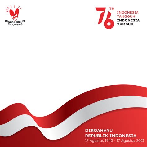 Frame Twibbon Hari Kemerdekaan Republik Indonesia Ke Hut Ri Images