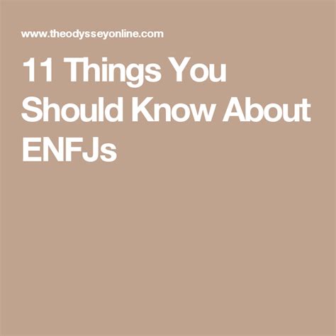 11 Things You Should Know About Enfjs Fyi Enfj Life