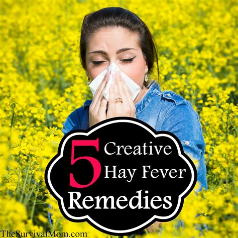 5 Creative Hay Fever Remedies Survival Mom