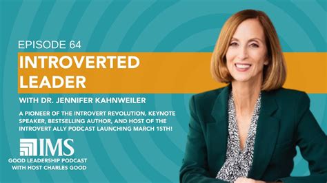Introverted Leader Dr Jennifer Kahnweiler The Good Leadership