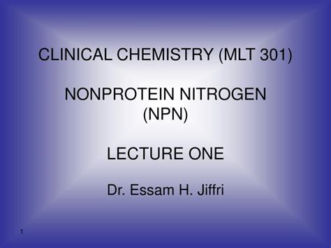 Ppt Clinical Chemistry Mlt 301 Nonprotein Nitrogen Npn Lecture